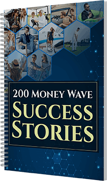 Free Bonus #3: 200 Money Wave Success Stories